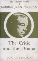Front cover of The critic and the drama by Nathan, George Jean