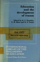 Front cover of Education and the development of reason by R. F. Dearden