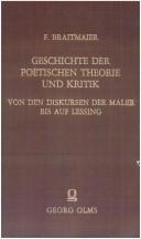Front cover of Geschichte der poetischen Theorie und Kritik von den Diskursen der Maler bis auf Lessing by F. Braitmaier