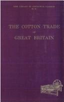 Front cover of The cotton trade of Great Britain by James A. Mann