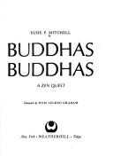 Cover of Sun Buddhas, moon Buddhas: a Zen quest by Elsie P. Mitchell