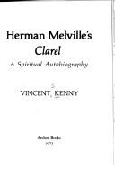 Front cover of Herman Melville's Clarel by Vincent S. Kenny