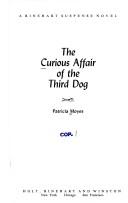 Front cover of The curious affair of the third dog by Patricia Moyes