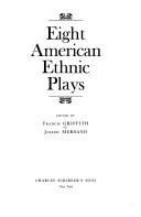 Cover of Eight American ethnic plays by Francis J. Griffith