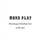 Front cover of Word play; what happens when people talk by Peter Farb