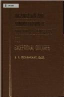 Cover of Organization and administration of educational programs for exceptional children by Bill R. Gearheart