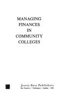 Front cover of Managing finances in community colleges by John Lombardi