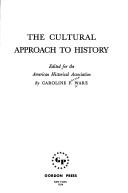 Front cover of The cultural approach to history by Caroline F. Ware