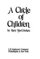 Front cover of A circle of children by Mary MacCracken