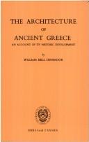 Front cover of The architecture of ancient Greece by William Bell Dinsmoor