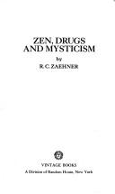 Cover of Zen, drugs, and mysticism by R. C. Zaehner