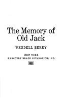 Front cover of The memory of Old Jack by Wendell Berry