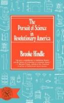 Front cover of The pursuit of science in Revolutionary America, 1735-1789 by Brooke Hindle
