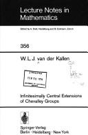 Front cover of Infinitesimally central extensions of Chevalley groups by Wilberd van der Kallen