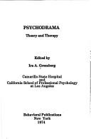Cover of Psychodrama: theory and therapy by Ira A. Greenberg