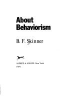 Cover of About behaviourism by B. F. Skinner