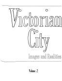 Front cover of The Victorian city by Harold James Dyos