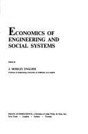 Front cover of Economics of engineering and social systems by J. Morley English