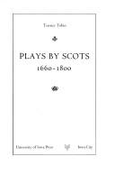 Front cover of Plays by Scots, 1660-1800 by Terence Tobin