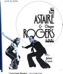 Front cover of The Fred Astaire & Ginger Rogers book by Arlene Croce