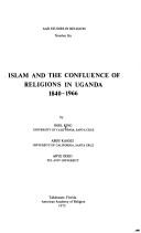 Cover of Islam and the confluence of religions in Uganda, 1840-1966 by Noel Quinton King