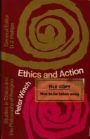 Cover of Ethics and action. -- by Peter Winch