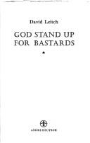 Cover of God stand up for bastards by David Leitch