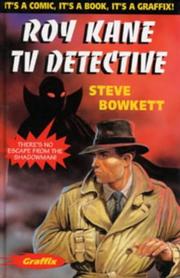 Front cover of Roy Kane - TV Detective (Graffix) by Stephen Bowkett