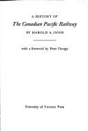 Cover of A history of the Canadian Pacific Railway by Harold Adams Innis
