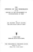 Cover of The opening of the wisdom-eye and the history of the advancement of Buddhadharma in Tibet by His Holiness Tenzin Gyatso the XIV Dalai Lama