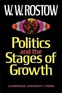 Cover of Politics and the stages of growth by Walt Whitman Rostow