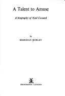 Front cover of A talent to amuse by Sheridan Morley