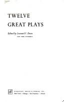 Front cover of Twelve great plays by Leonard Fellows Dean