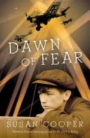 Front cover of Dawn of fear by Susan Cooper