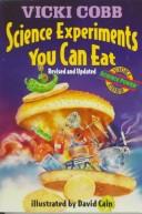 Cover of Science Experiments You Can Eat by Vicki Cobb