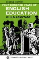 Cover of Four hundred years of English education by W. H. G. Armytage