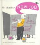 Cover of Mr. Bumba's new job by Pearl Augusta Harwood