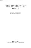 Front cover of The mystery of death by Ladislaus Boros