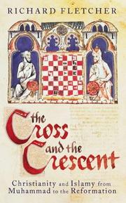 Front cover of The cross and the crescent by R. A. Fletcher