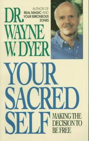 Cover of Your sacred self by Wayne W. Dyer