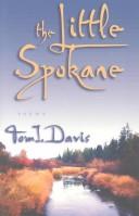 Front cover of The Little Spokane by Tom I. Davis