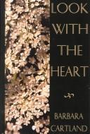 Front cover of Look with the Heart by Barbara Cartland