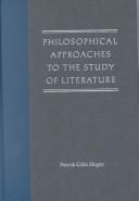Front cover of Philosophical approaches to the study of literature by Patrick Colm Hogan