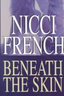 Front cover of Beneath the skin by Nicci French