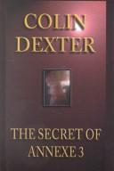 Front cover of The secret of annexe 3 by Colin Dexter