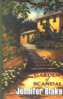 Front cover of Garden of scandal by Jennifer Blake