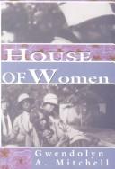 Front cover of House of women by Gwendolyn A. Mitchell