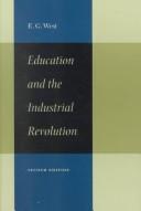 Front cover of Education and the Industrial Revolution by West, E. G.
