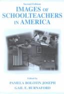 Cover of Images of schoolteachers in America by Pamela Bolotin Joseph