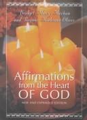 Front cover of Affirmations from the heart of God by Bridget Mary Meehan